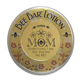 "Mom - Everything I Am ..." - Sentiment Bee Bar Lotion Bar