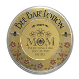 "Mom - Everything I Am ..." - Sentiment Bee Bar Lotion Bar