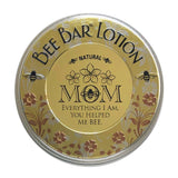 "Mom - Everything I Am ..." - Sentiment Bee Bar Lotion Bar