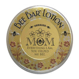 "Mom - Everything I Am ..." - Sentiment Bee Bar Lotion Bar