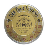 "Mom - Everything I Am ..." - Sentiment Bee Bar Lotion Bar