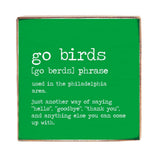 Philly Go Birds Definition Block Sign | Philly Decor