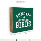 Philly Sundays Are For The Birds Green Block Sign