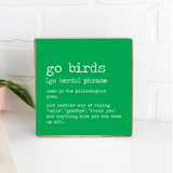Philly Go Birds Definition Block Sign | Philly Decor