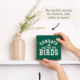 Philly Sundays Are For The Birds Green Block Sign