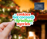 Cookies Hot Cocoa & Christmas Movies Vinyl Sticker