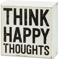 Think Happy Thoughts Box Sign