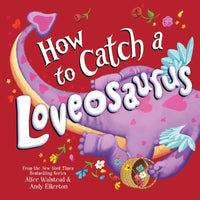 How to Catch a Loveosaurus Book